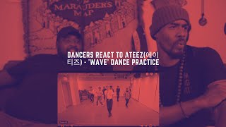 Dancers React to ATEEZ(에이티즈) - 'WAVE' Dance Practice