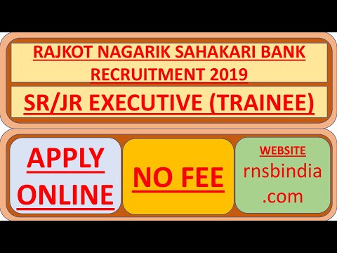 Rajkot Nagarik Sahakari Bank Recruitment 2019 Sr/Jr Executive (Trainee)