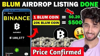 Blum Airdrop Listing Confirmed 🤑 | Blum Token Price | Blum Airdrop Launch On Binance | Blum Update