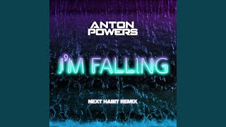 I’m Falling (Next Habit Edit)