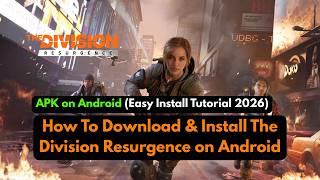 Download & Install The Division Resurgence on Android | APK on Android (Official + APK Method) screenshot 2
