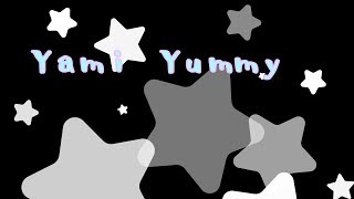 YamiYummy feat 棺月澪(UTAU)