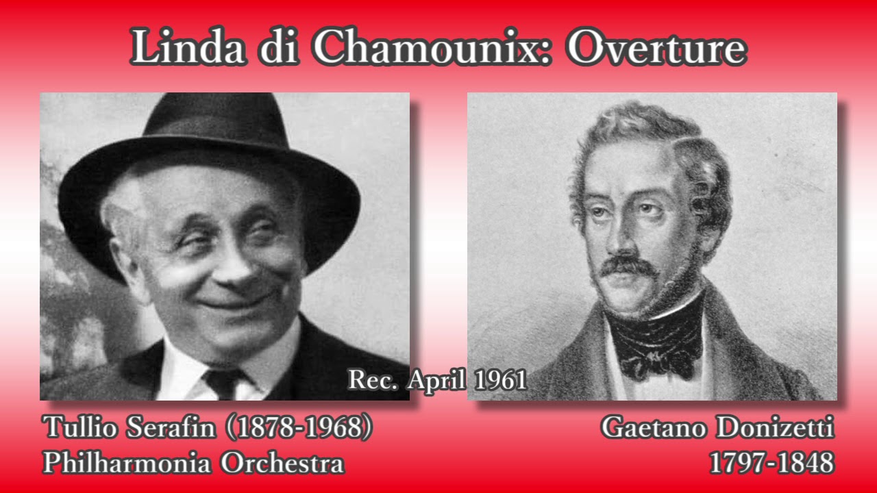 Donizetti: Linda di Chamounix Overture, Serafin & The Phil (1961