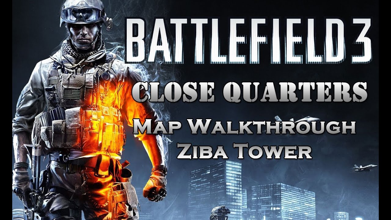 Battlefield 3 Close Quarters Walkthrough - Ziba Tower - YouTube