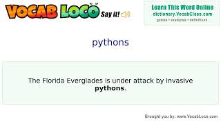 Pythons – English Pronunciation, Definition, Synonyms, Antonyms, Example Sentence