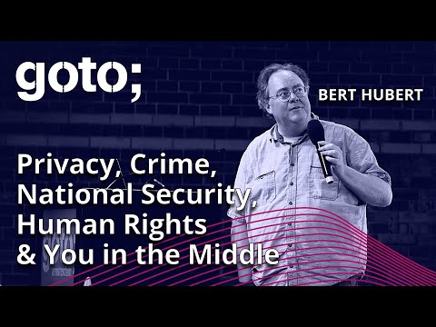 Privacy, Crime, National Security, Human Rights & You in the Middle • Bert Hubert • GOTO 2023 Episode cover