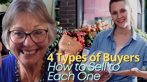 The 4 Different Types of Buyers (and How to Sell to Each One)