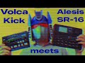 Volca kick meets alesis sr16  i love to mix old and new gear they can sound great together