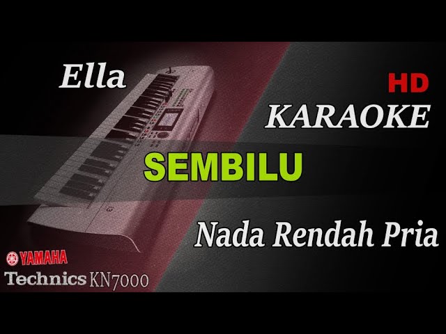 SEMBILU - ELLA ( NADA RENDAH PRIA ) || KARAOKE class=