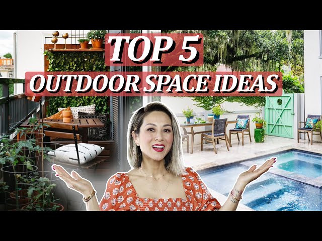 How to Maximize Your Outdoor Space (Any Size- Big or Small!) Top 5 Outdoor Living Space Ideas class=