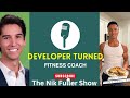 From developer to fulltime fitness coach  the nik fuller show  episode 015