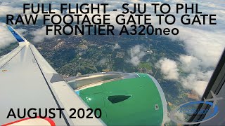 FULL FLIGHT - SAN JUAN to PHILADELPHIA - RAW FOOTAGE GATE to GATE - FRONTIER A320NEO - AUGUST 2020
