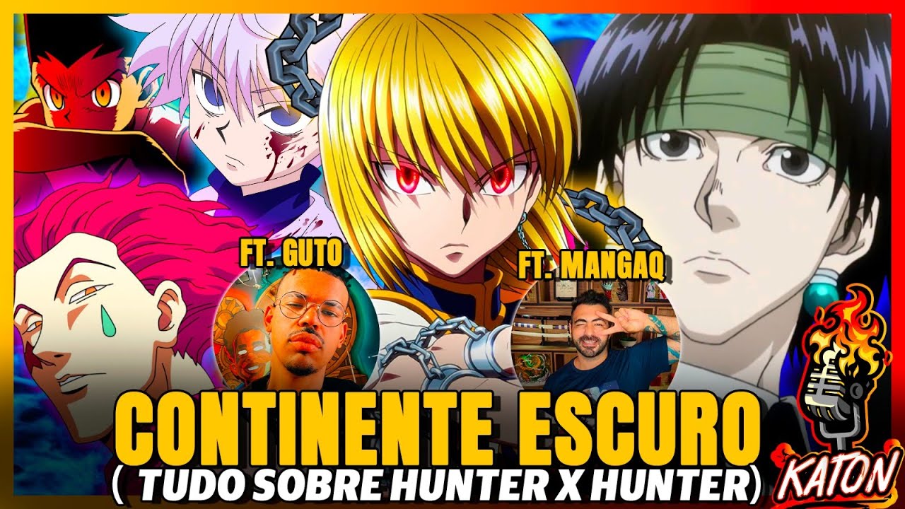 O MELHOR SHOUNEN !🔥 ANÁLISE de HUNTER x HUNTER ft @CanalMangaQ  e @Cronosfera  - KATON Podcast #109