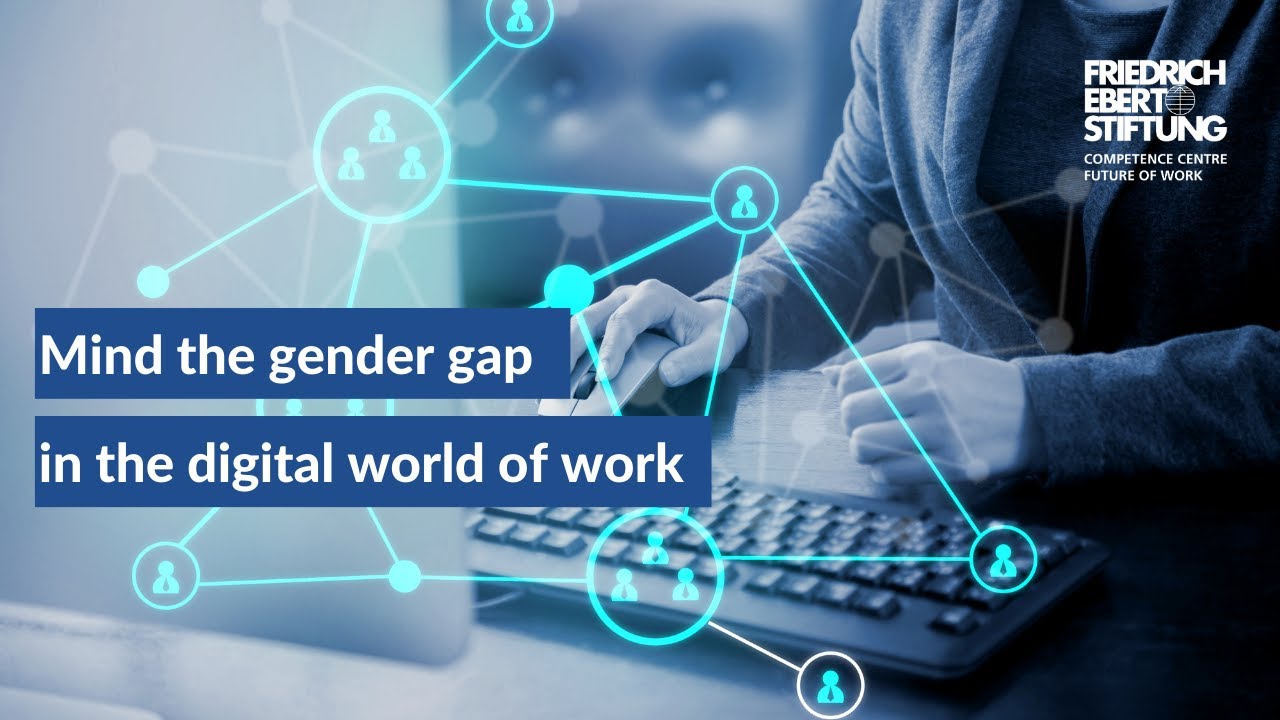 Mind the gender gap in the digital world of work