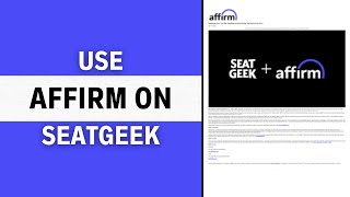 How To Use Affirm on Seatgeek (Very EASY!)