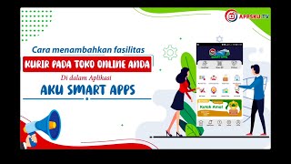 Cara menambahkan fasilitas kurir pada toko online anda di dalam aplikasi AKU SMART APPS screenshot 2