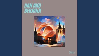 Download Lagu Dan Aku Berjanji Download Lagu Dan Aku Berjanji