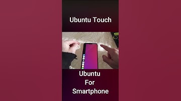 Ubuntu Touch : Ubuntu For Smartphone