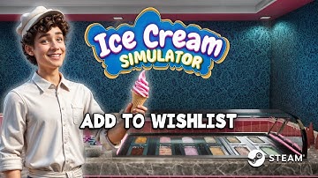 Ice Cream Simulator - Announcement Trailer
