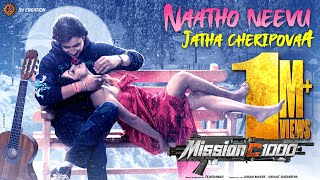 Naatho Neevu Jatha Cheri Povaa Lyrical Telugu Mission C1000 Tejeshwar, Pragya Nayan Sv Creation