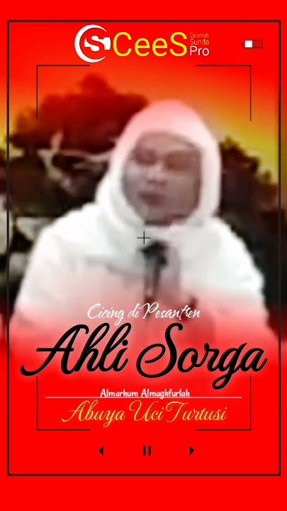 Santri Ahli Sorga - Abuya Uci Turtusi #abuyauci #quotes #storywa #quote #motivation #katabijak