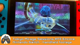 Tokyo Mirage Sessions Encore Switch Handheld Footage