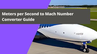 Master Speed Conversions Meters per Second to Mach - Comprehensive Guide & Step-by-Step Tutorial