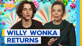 Wonka stars Timothee Chalamet and Olivia Coleman on magical new film | Today Show Australia