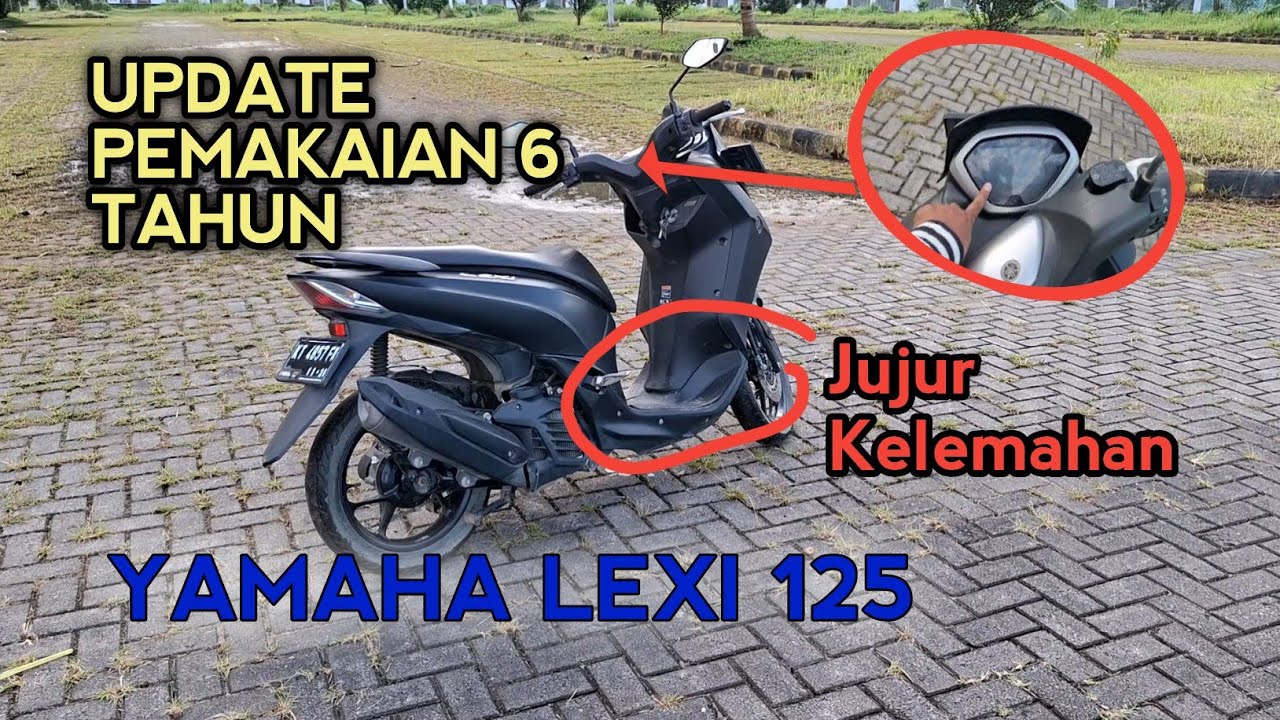 Update LEXI 125 Setelah 6 Tahun Kelemahan dan Kekurangannya