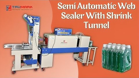 Semi Automatic Web Sealer With Shrink Tunnel