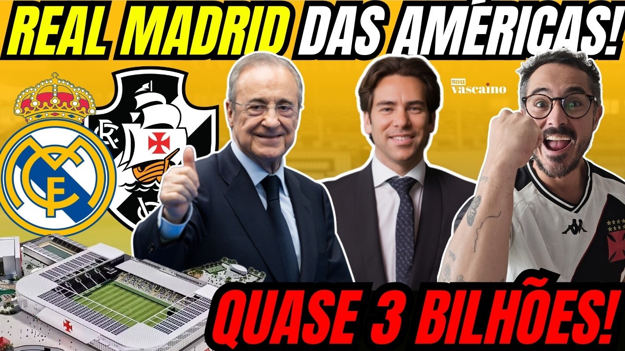 GRANA ABSURDA ENTRANDO! SAF DO VASCO SERÁ A MAIOR DA AMÉRICA - NOVO SÃO JANUÁRIO SAINDO