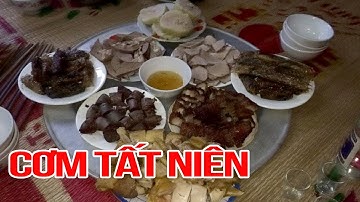 Bữa cơm tất niên xum họp chiều 30 Tết | Vietnam travel business - Food | Huân Phú Thọ