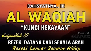 Surat Al WAQIAH 7x, Rezeki datang dari Segala arah, Memberi Ketenangan Batin, Dimudahkan Segalanya