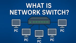 CompTIA Network+ N10-009 : What is Network Switch | سوئیچ شبکه