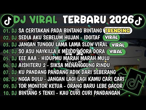 DJ TIKTOK TERBARU 2026🎵DJ SA CERITAKAN PADA BINTANG BINTANG - JAUH KO PERGI🎵DJ JAUH KO PERGI 