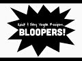 Quick &amp; Easy Vegan Recipes... BLOOPERS!