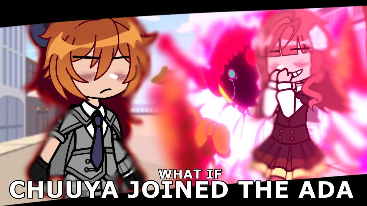 What if Chuuya joined the Agency || Part 2 || Chewya