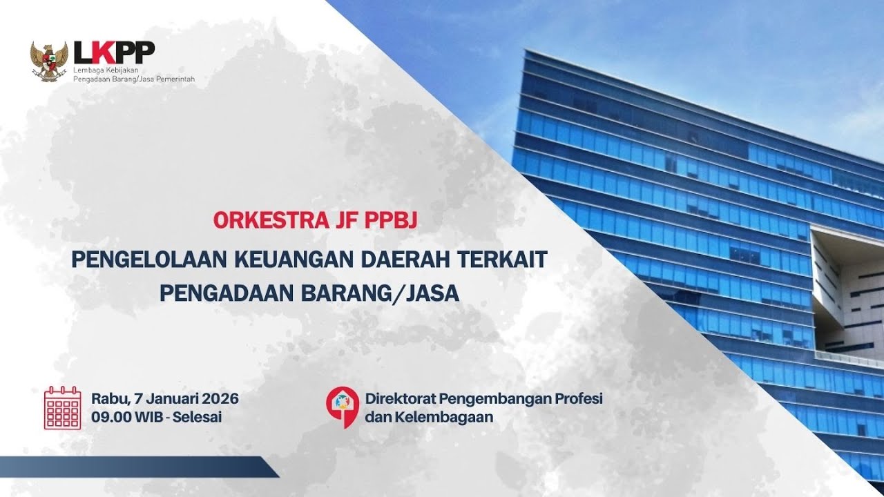 ORKESTRA JF PPBJ - World Bank Procurement Regulation : Transformation and New Guidelines