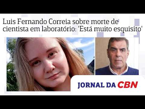 Luis Fernando Correia on scientist's death in Russian laboratory: 'It's very suspicious'