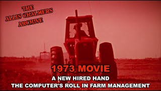 1973 Allis Chalmers Movie A New Hired Hand The Computer's Role In Farm Management.