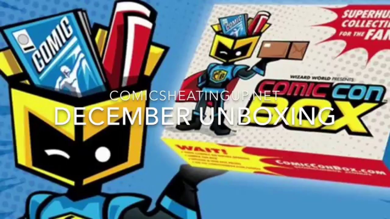 Comicsheatingup.net December Comic Con Box Unboxing - YouTube