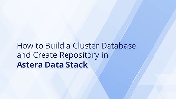 How to Build a Cluster Database and Create Repository in Astera Data Stack