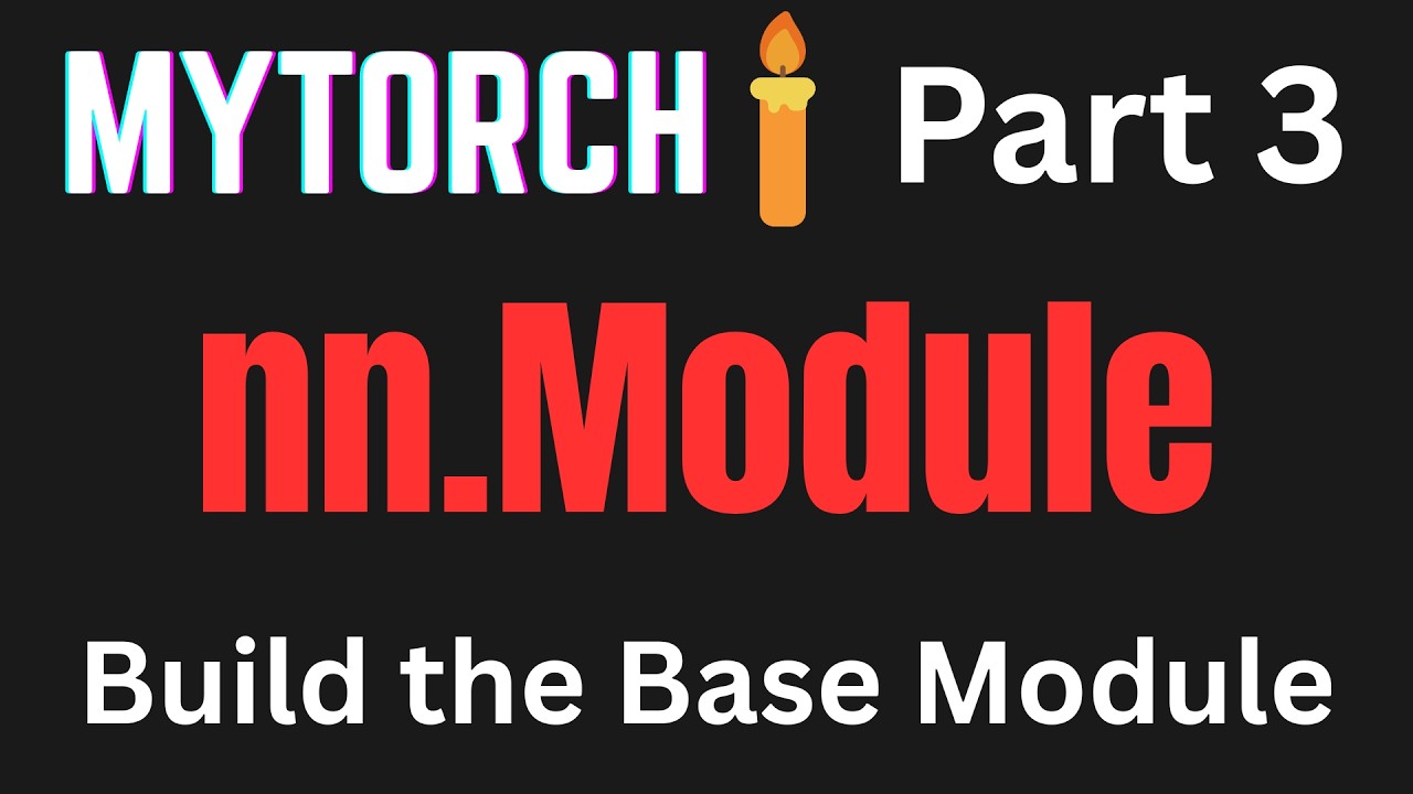 MyTorch Part 3: Writing the Base nn.Module - YouTube