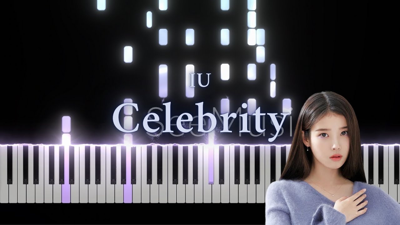 Celebrity - IU (아이유) Piano Cover and Tutorial (Sheet Music)