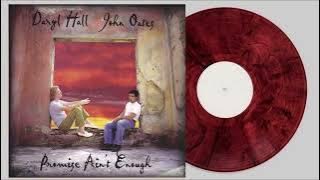 Daryl Hall & John Oates - Promise Ain't Enough (Remastered)