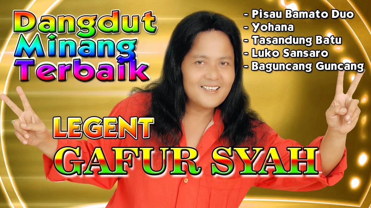 Dangdut Minang Terbaru 2017 Legend Gafur Syah - Dangdut Minang Terbaik