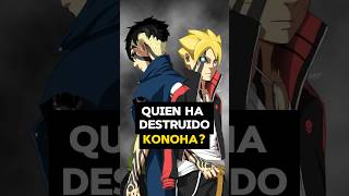 Quien Ha Destruido Konoha? Boruto O Kawaki Naruto