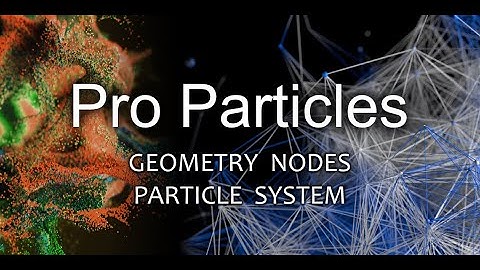 Pro Particles - GeoNodes Particle System