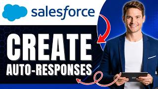 How to Create a Case Auto-Response Rule in Salesforce & Reply to Customers Automatically Easily 2026