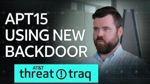 8/2/19 APT15 Using New Backdoor | AT&T ThreatTraq